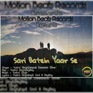 收聽Yashvi Singh的Sari Batein Yaar Se(02)歌詞歌曲