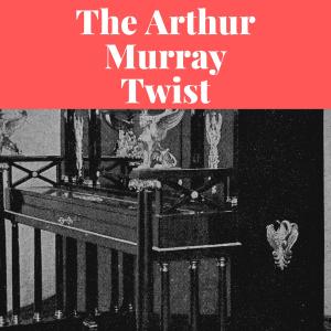 The Arthur Murray Twist dari The Noble Knights