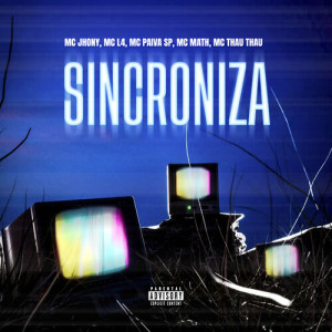 Sincroniza (Explicit) dari Mc L4