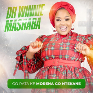 Dr Winnie Mashaba的專輯Go Rata Ke Morena Gontekane
