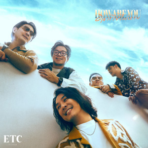 ETC.的专辑คิดถึงไม่หาย How Are You?