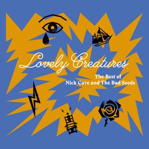 Lovely Creatures - The Best of Nick Cave and The Bad Seeds (1984-2014) [Deluxe Edition]