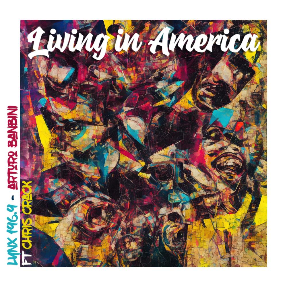 Living in America (feat. Chris Crack) (Explicit)