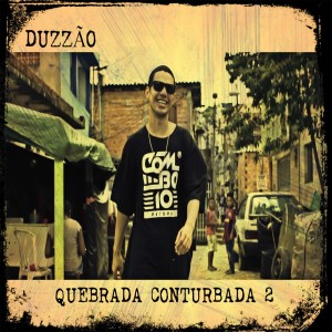 ดาวน์โหลดและฟังเพลง Quebrada Conturbada, Pt. 2 พร้อมเนื้อเพลงจาก Duzzão