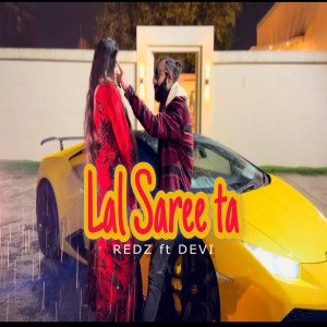 Listen to Lal Saree Ta song with lyrics from Redz