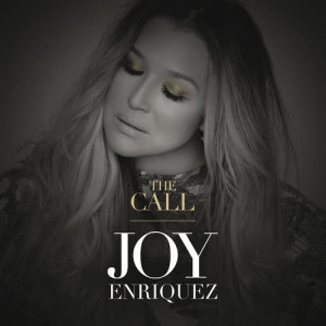 收聽Joy Enriquez的The Call歌詞歌曲