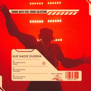 Album Que nadie duerma (feat. Coqui Selection) [Radio Edit] from Chimo Bayo