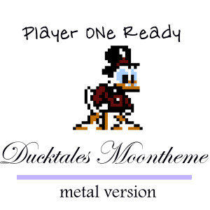 ดาวน์โหลดและฟังเพลง Ducktales Moon theme (Metal Version) พร้อมเนื้อเพลงจาก Player one ready