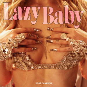 Dove Cameron的專輯LazyBaby (Explicit)