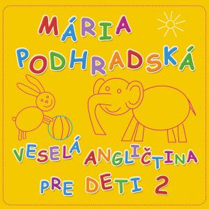Mária Podhradská的專輯Veselá angličtina pre deti 2