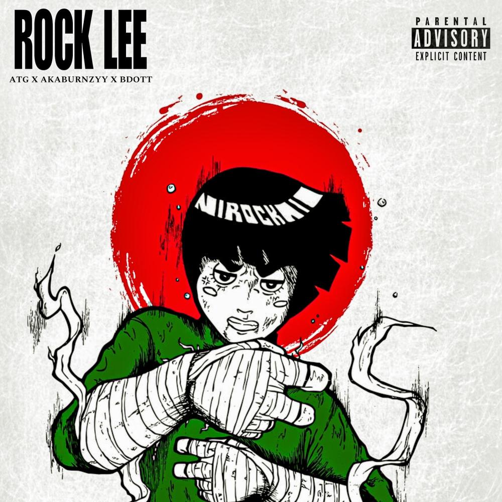 ROCK LEE (feat. AKABURNZYY & Bdott) (Explicit)
