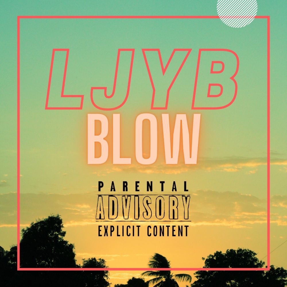 Blow (Explicit)