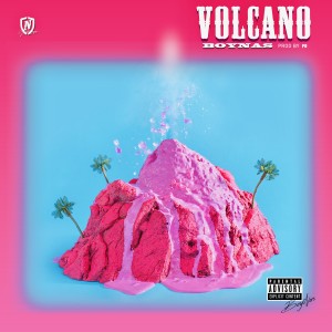 BoyNas的專輯Volcano (Explicit)