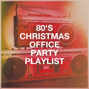 I Love the 80s的專輯80's Christmas Office Party Playlist
