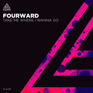 Album Take Me Where I Wanna Go from Fourward