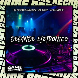 อัลบัม Desande Eletronico (Explicit) ศิลปิน Dj Rodrigo Albernaz