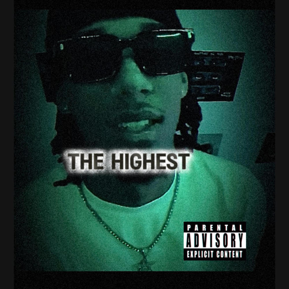 THE HIGHEST (Explicit)