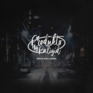 收听Awie的Produkto ng Paligid歌词歌曲