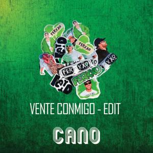 Listen to VENTE CONMIGO song with lyrics from Cano