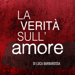 Luca Barbarossa的專輯La verità sull'amore