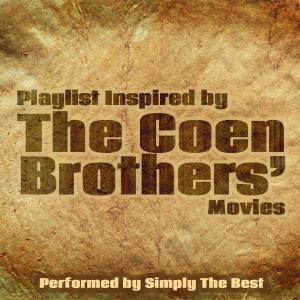 Simply The Best的專輯Playlist Inspired by the Coen Brothers' Movies