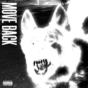 收聽Lucky 38的Move Back (feat. CutThroatCrew) (Explicit)歌詞歌曲