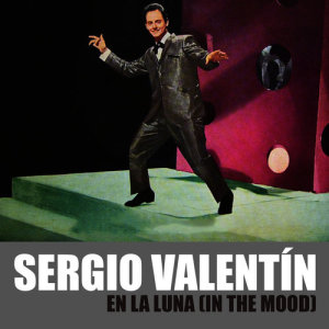 อัลบัม En la Luna (In The Mood) ศิลปิน Sergio Valentín