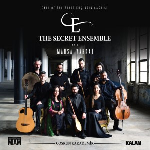 ดาวน์โหลดและฟังเพลง Sevgiliye Verilen Söz พร้อมเนื้อเพลงจาก The Secret Ensemble