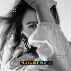 Pablo Gigliotti的專輯Every Day