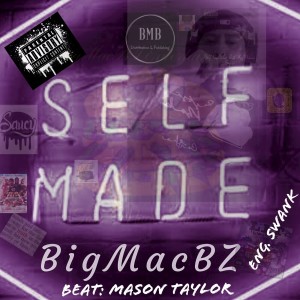ดาวน์โหลดและฟังเพลง Self Made พร้อมเนื้อเพลงจาก BigMacBZ