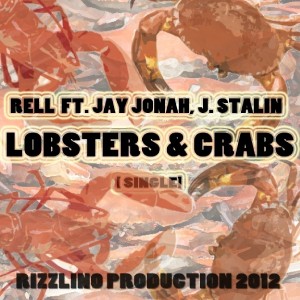 ดาวน์โหลดและฟังเพลง Lobsters & Crabs (Explicit) พร้อมเนื้อเพลงจาก Rell
