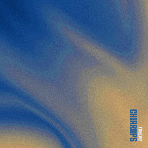 Album Chirrups from Twelwe
