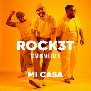 ดาวน์โหลดและฟังเพลง ROCK3T (Madism Remix) พร้อมเนื้อเพลงจาก Mi Casa