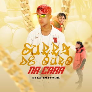 SURRA DE OURO NA CARA (Explicit) dari DJ TALIBÃ