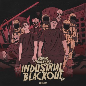 ดาวน์โหลดและฟังเพลง Industrial Blackout พร้อมเนื้อเพลงจาก BloodThinnerz