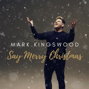 Mark Kingswood的專輯Say Merry Christmas