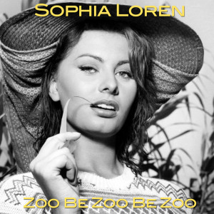 Album Zoo Be Zoo Be Zoo oleh Sophia Loren