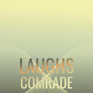 Listen to Laughs Comrade song with lyrics from Ranu Chab