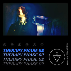 อัลบัม Therapy Phase 02 ศิลปิน Vancouver Sleep Clinic