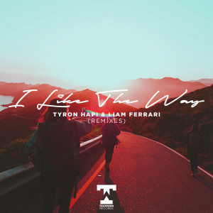 Listen to I Like The Way (Miles Away Remix) song with lyrics from Tyron Hapi