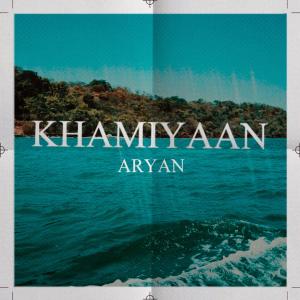 Album Khamiyaan oleh Aryan