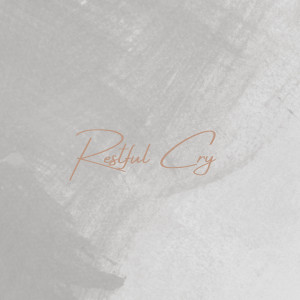 Album Restful Cry from QuintusKing