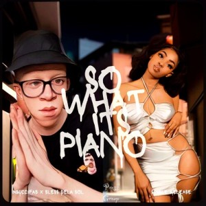 收聽MgucciFab的So What, It's Piano! (Instrumental)歌詞歌曲