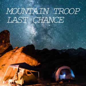 Album Last Chance from Mountain Troop
