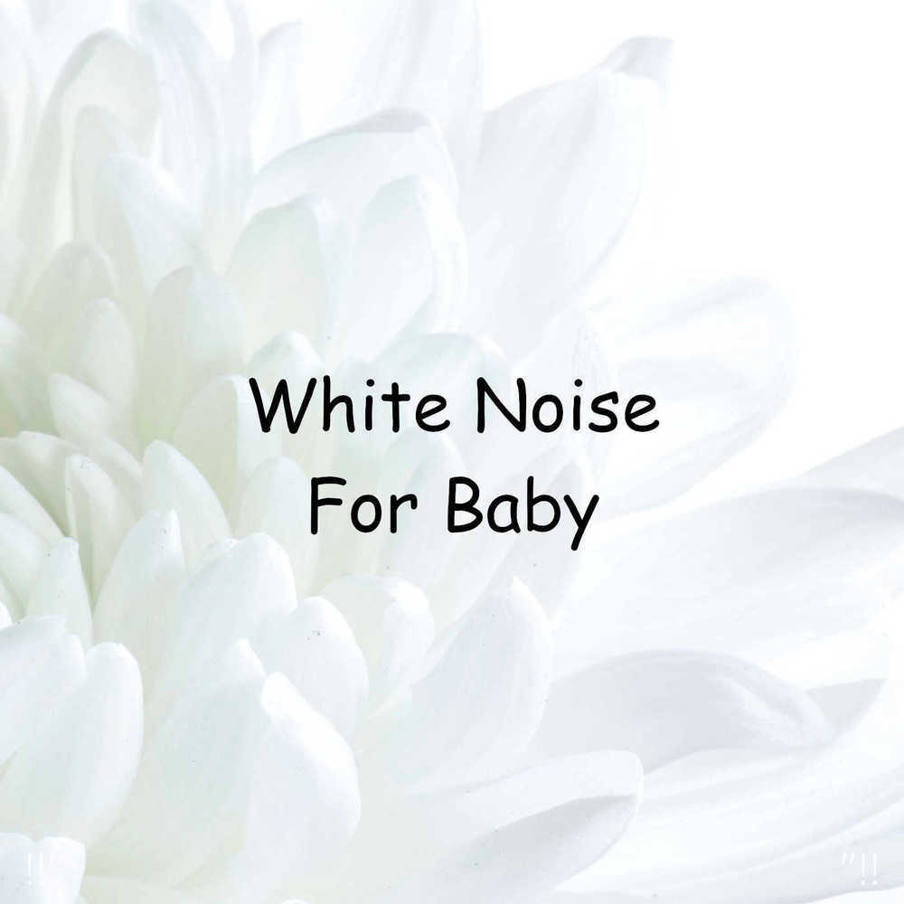 White Noise For Baby