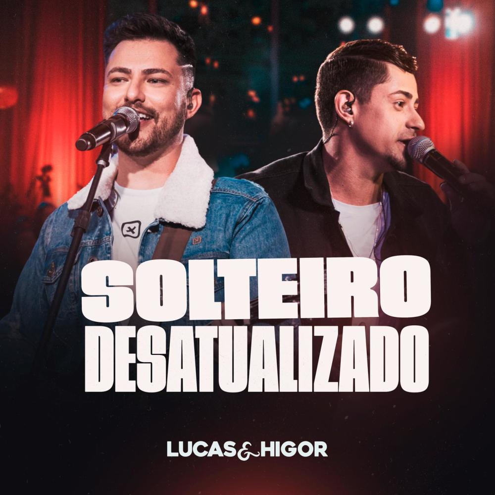 Solteiro Desatualizado (Ao Vivo)