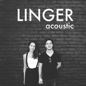 ดาวน์โหลดและฟังเพลง Linger (Acoustic) พร้อมเนื้อเพลงจาก Colin & Caroline