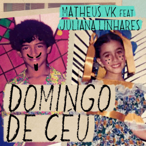 收聽Matheus VK的Domingo de Céu歌詞歌曲