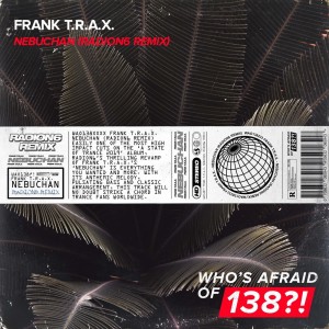 Dengarkan Nebuchan (Radion6 Remix) lagu dari Frank T.R.A.X. dengan lirik