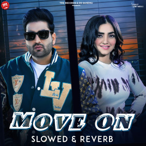 Move On (Slowed & Reverb) dari Joban Sandhu